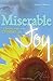 Miserable Joy: Chronic Pain in the Christian Life (From Heartache to Healing) by Jason M. Nelson, Karen Knutson