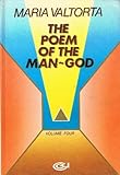 The Poem of the Man-God Vol. 4