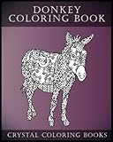 Donkey Coloring Book: A Stress Relief Adult Coloring Book Containing 30 Pattern Coloring Pages (Animals) (Volume 15) by Crystal Coloring Books