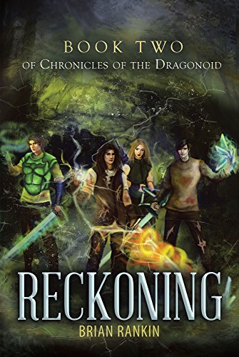 Reckoning Book Two of Chronicles of the Dragonoid by [Rankin, Brian ]
