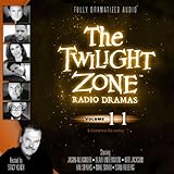 The Twilight Zone Radio Dramas, Volume 11 by 