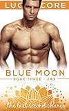 The Last Second Chance (Blue Moon) (Volume 3)