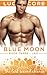The Last Second Chance (Blue Moon) (Volume 3)