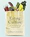 Eating Culture: An Anthropological Guide to Food