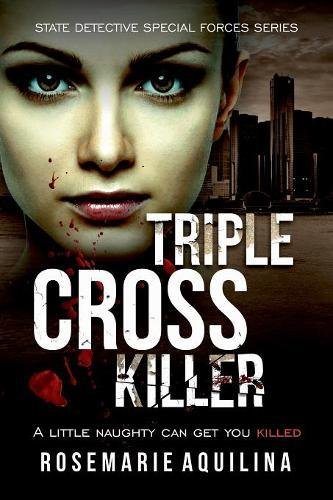 Triple Cross Killer (State Detective Special Forces)