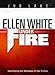 Ellen White Under Fire: Identifying the Mistakes of Her Critics