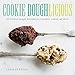 Cookie Doughlicious: 50 Cookie Dough Recipes for Candies, Cakes, and More