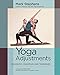 Yoga Adjustments: Philosophy, Principles, and Techniques