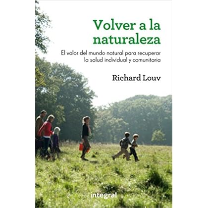 Volver a la naturaleza (INTEGRAL) Volver a la naturaleza (INTEGRAL)