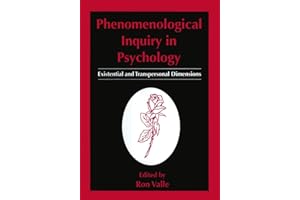 Phenomenological Inquiry in Psychology: Existential and Transpersonal Dimensions