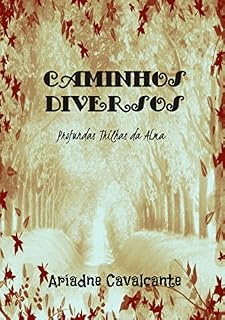 Livro Caminhos Diversos: Profundas Trilhas da Alma