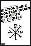 Dictionnaire contemporain des Pères de l'Eglise : Leurs mots, leurs textes, leur langage by Marie-Christine Hazaël-Massieux