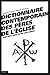 Dictionnaire contemporain des Pères de l'Eglise : Leurs mots, leurs textes, leur langage by Marie-Christine Hazaël-Massieux