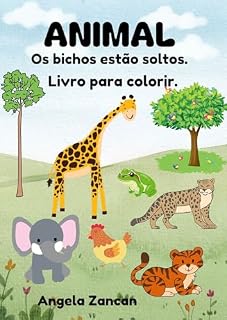 Livro Animal: Os bichos estão soltos.