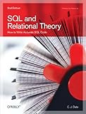 SQL and Relational Theory: How to Write Accurate SQL Code