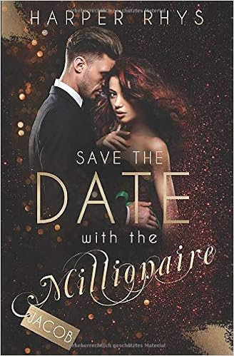 Save The Date With The Millionaire Jacob Rhys Harper Amazon De Bucher