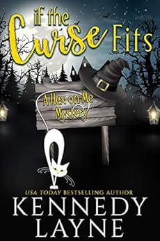 If the Curse Fits (A Hex on Me Cozy Paranormal Mystery Book 1) by [Layne, Kennedy]