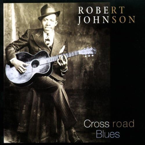 Cross Road Blues by Johnson, Robert (20040406) by Johnson, Robert