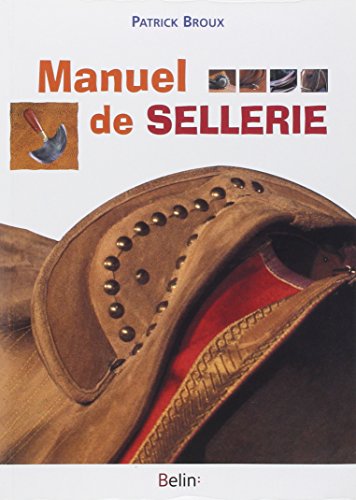 Manuel de sellerie, by Patrick Broux