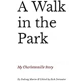 A Walk in the Park: My Charlottesville Story
