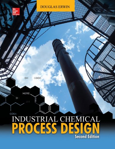 Industrial Chemical Process Design, 2nd Edition (English Edition) por [Erwin, Douglas]
