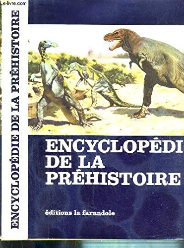 Encyclopédie De La Préhistoire: Les Animaux Et Les Hommes Préhistoriques by (Hardcover)