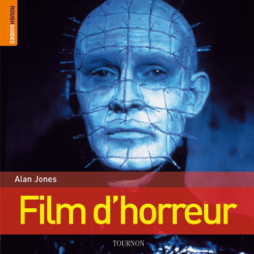 Le  rough guide des films d'horreur