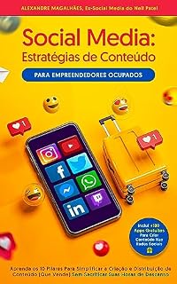 Livro Social Media: Estratégias de Conteúdo Para Empreendedores Ocupados (Edição Revista e Ampliada)