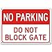 No Parking Do Not Block Gate Sign, 10x14 Inches, Rust Free .040 Aluminum, Fade Resistant, Made in USA by My Sign Center