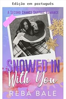 Livro Presas na neve com você (Romance lésbico de segundas chances)