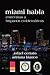 Miami habla: Entrevistas a hispanos emblemáticos (Spanish Edition) by Rafael Cerrato, Adriana Bianco