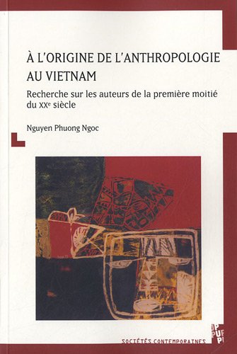 À l'origine de l'anthropologie au Vietnam