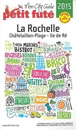 La Rochelle, Châtelaillon-Plage, île de Ré