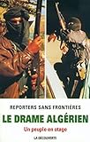Le drame algérien. Un peuple en otage by