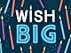 Wish Big