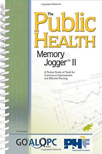 Michael BrassardThe Public Health Memory Jogger II: A Pocket Guide of Tools for Continuous Improvement and Effective Planning