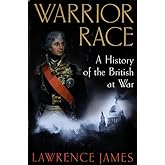Warrior Race: A History of the British at War