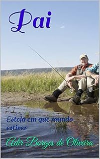 Livro Pai: Esteja em que mundo estiver