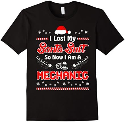 Mens I Lost My Santa Suit So Now I Am Mechanic Christmas Tshirt 2XL Black