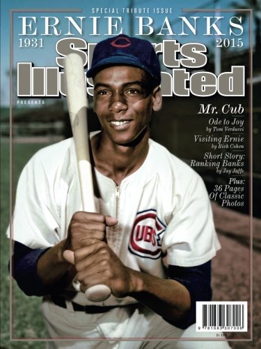 Sports Illustrated Ernie Banks Special Tribute Issue: Mr. Cub