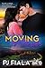 Moving to Forever: Rolling Thunder Series, Book 3 (The Rolling Thunder Series)