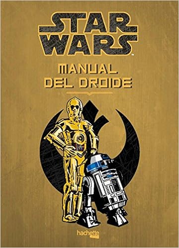 Manual del Droide (Hachette Heroes - Star Wars - Especializados) (Spanish Edition)