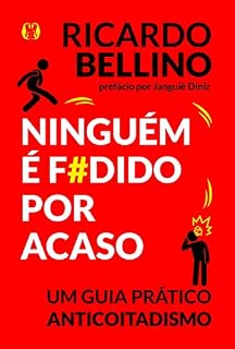 Livro Ninguém é f#dido por acaso: Um guia prático anticoitadismo