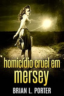 Livro Homicídio Cruel em Mersey: Caçada ao Assassino do Farol