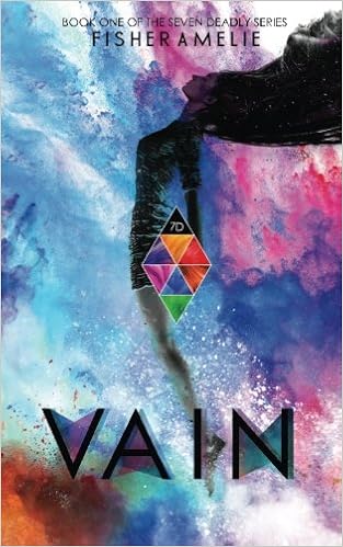Vain Book One Of The Seven Deadly Series Amelie Fisher 9780988812512 Amazon Com Books