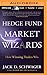 Hedge Fund Market Wizards: How Winning Traders Win