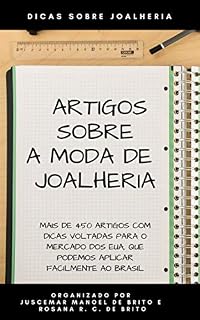 Livro ARTIGOS SOBRE A MODA DE JOALHERIA: ARTIGOS COM DICAS PARA O SETOR DE JOALHERIA