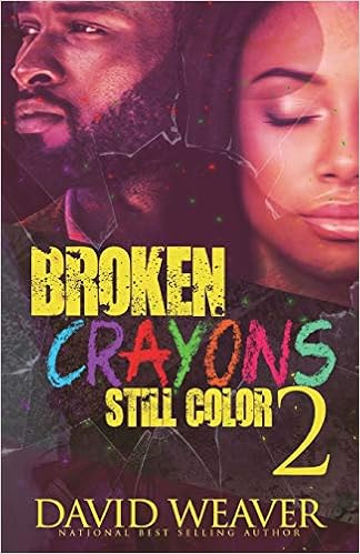 Broken Crayons Still Color 2: Based on a True Story Broken Crayons Still Color 2: Based on a True Story