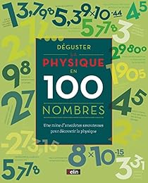 Déguster la physique en 100 nombres