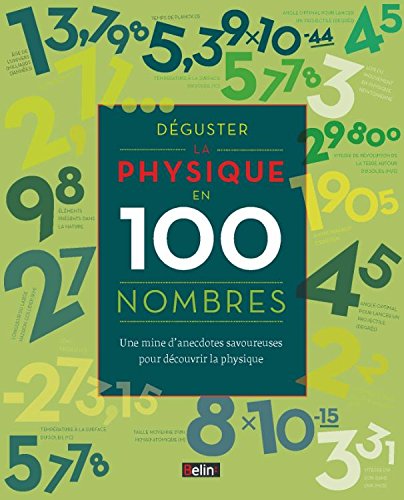 Déguster la physique en 100 nombres